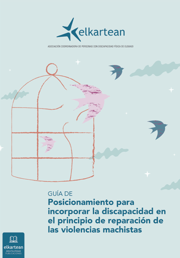 Guia de posicionamiento para incorporar la discapacidad en el principio de reparación de las violencias machistas