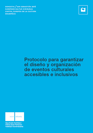 Protocolo para garantizar el diseño y organización de eventos culturales accesibles e inclusivos