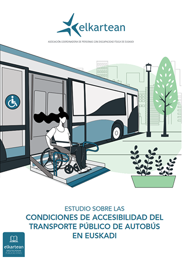 Estudio sobre las condiciones de accesibilidad del transporte público de autobús en Euskadi